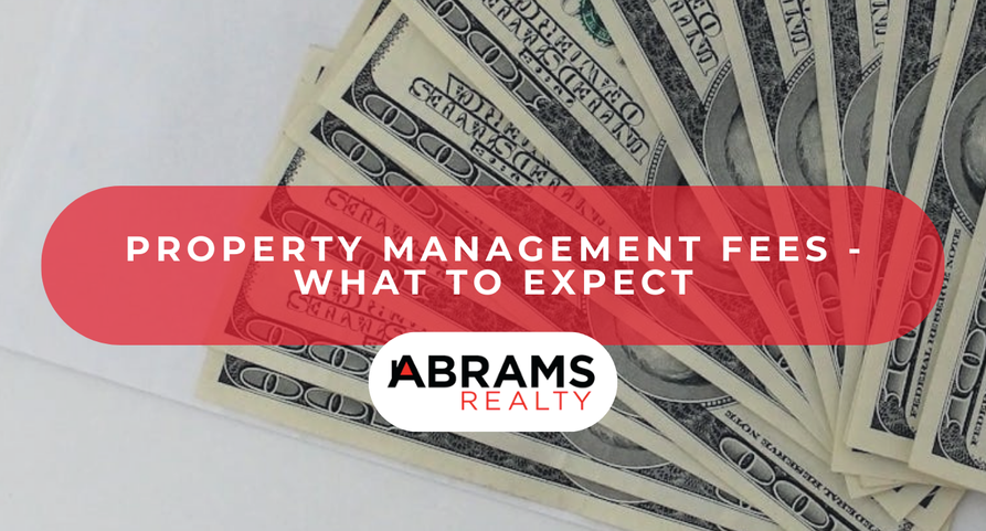 Property Management Fees - What to Expect